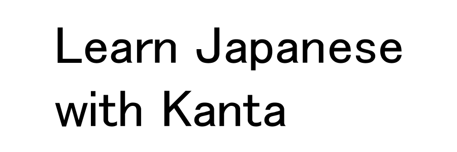 Learn Japanese with Kanta